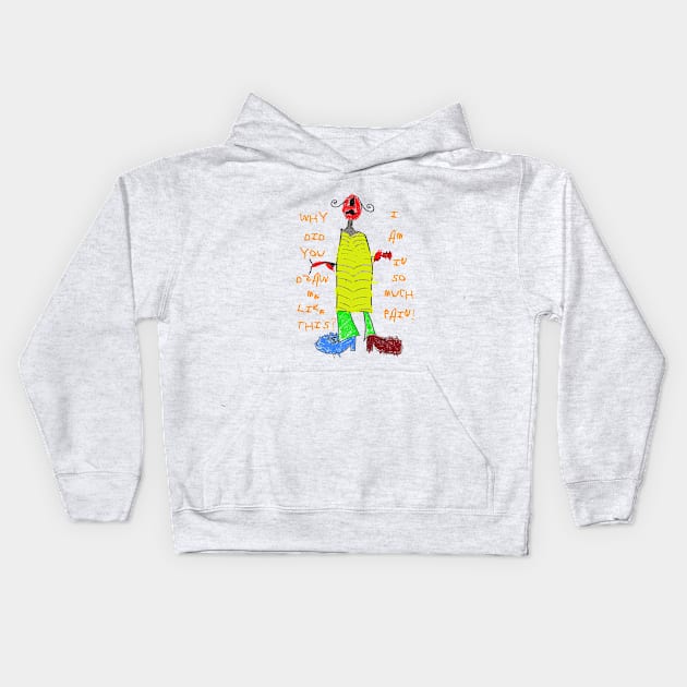 Why draw me in so much pain Kids Hoodie by Sifs Store